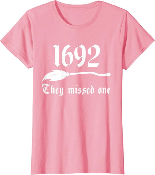 Salem Witch 1692 They Missed One Massachusetts Halloween T-Shirt