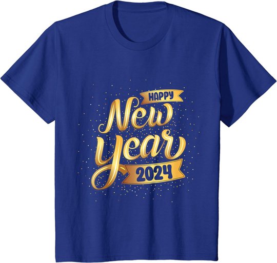 Happy New Year 2024 New Years Eve For Women Men Boys T-Shirt