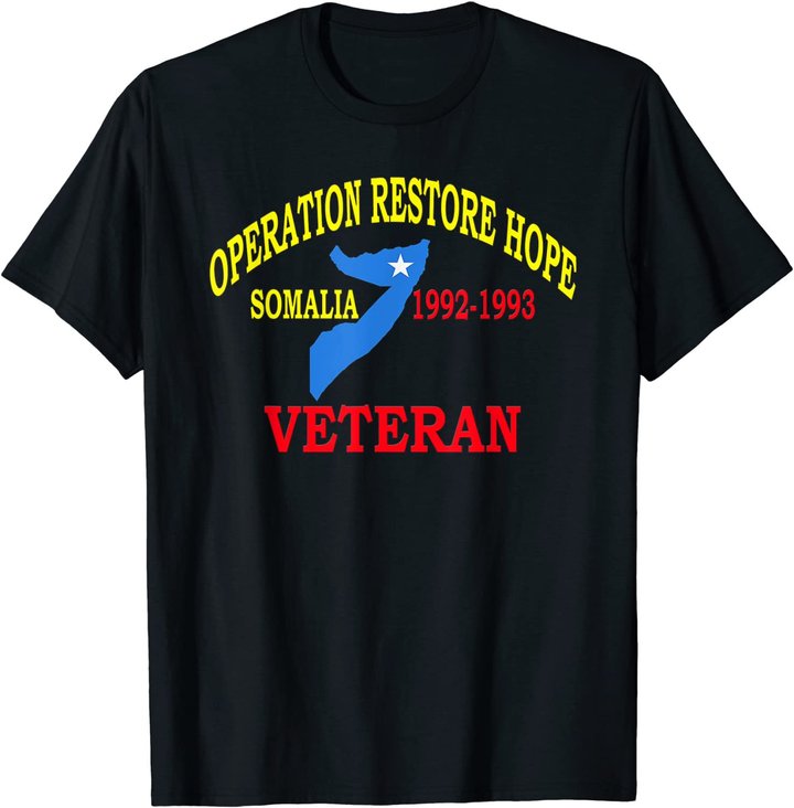Mogadishu Somalia Veteran Operation Restore Hope War Veteran T-Shirt