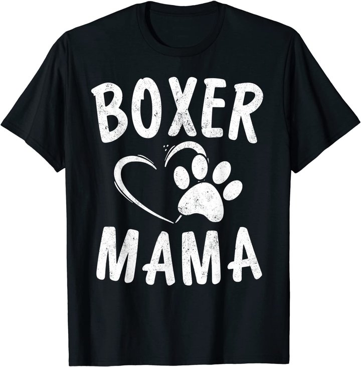 Fun Boxer Mama Gift Dog Lover Apparel Pet Boxer Mom T-Shirt