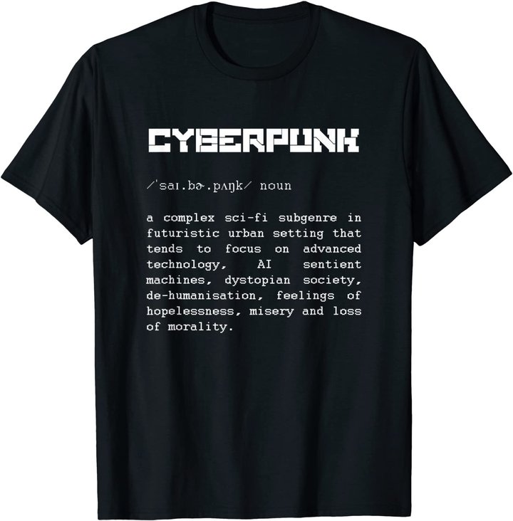 Cyberpunk Word Definition T-Shirt - Cyberpunk T-Shirt T-Shirt