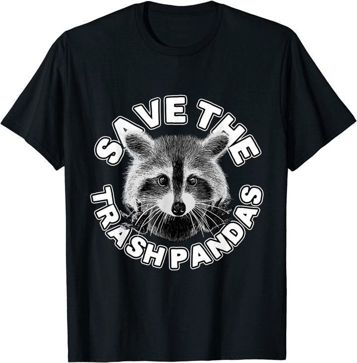 Save The Trash Pandas Raccoon Shirt - Raccoon Animal T-shirt
