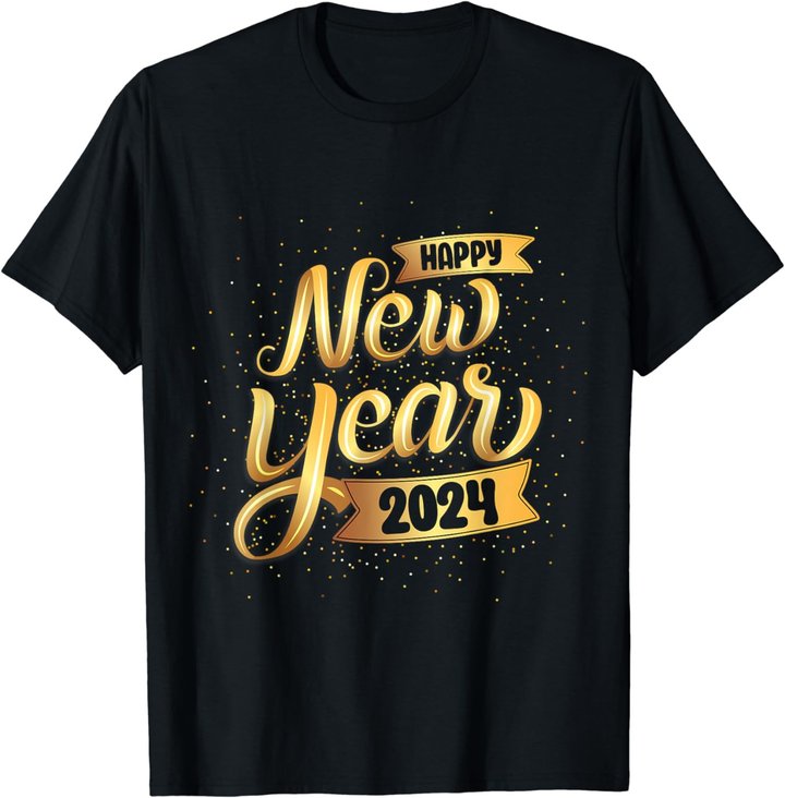 Happy New Year 2024 New Years Eve For Women Men Boys T-Shirt