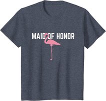 Maid of Honor T-Shirt Flamingo Bachelorette Party Shirts