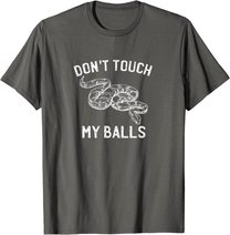 Funny Ball Python Pun Snake Reptile Lover T-Shirt
