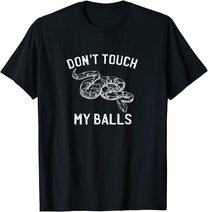 Funny Ball Python Pun Snake Reptile Lover T-Shirt