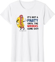 It's Not A Party Until The Wieners Come Out Shirt