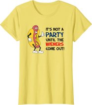 It's Not A Party Until The Wieners Come Out Shirt