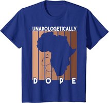 Afro Pride Black History Month Women Unapologetically Dope T-Shirt