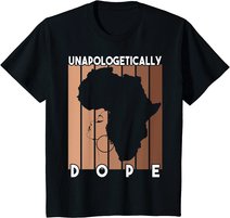 Afro Pride Black History Month Women Unapologetically Dope T-Shirt