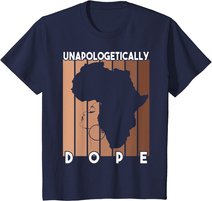 Afro Pride Black History Month Women Unapologetically Dope T-Shirt