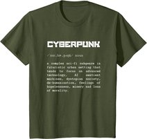 Cyberpunk Word Definition T-Shirt - Cyberpunk T-Shirt T-Shirt
