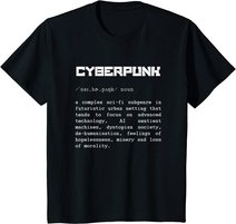 Cyberpunk Word Definition T-Shirt - Cyberpunk T-Shirt T-Shirt