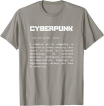 Cyberpunk Word Definition T-Shirt - Cyberpunk T-Shirt T-Shirt