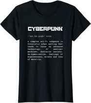 Cyberpunk Word Definition T-Shirt - Cyberpunk T-Shirt T-Shirt