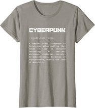 Cyberpunk Word Definition T-Shirt - Cyberpunk T-Shirt T-Shirt