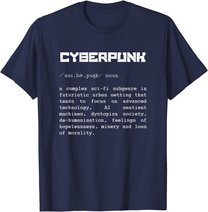 Cyberpunk Word Definition T-Shirt - Cyberpunk T-Shirt T-Shirt