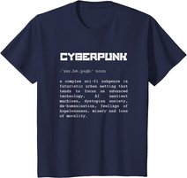 Cyberpunk Word Definition T-Shirt - Cyberpunk T-Shirt T-Shirt