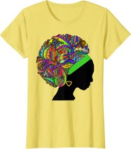 Beautiful Black Woman African American Black History T-Shirt