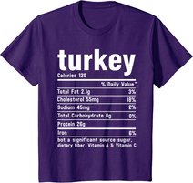 Turkey Nutritional Facts Thanksgiving Food Recipe Family T-Shirt