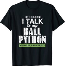 Funny Ball Python Pet Best Friend T Shirt Gift