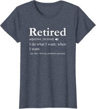 Retired Definition Shirt Retirement Party Gift T-Shirt