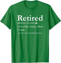 Retired Definition Shirt Retirement Party Gift T-Shirt
