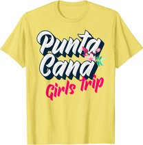 Punta Cana Girls Trip 2022 Weekend Getaway Vacation T-Shirt