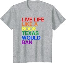 Live Like Book In Texas. Lgbtq Rainbow Gift, Lgbtqia Pride T-Shirt