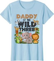 Daddy Of The Wild Three Birthday 3rd Safari Jungle Family T-Shirt