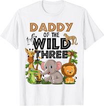Daddy Of The Wild Three Birthday 3rd Safari Jungle Family T-Shirt
