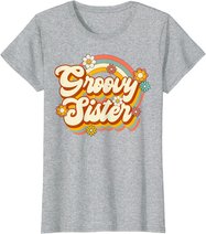 Retro Groovy Sister Family Birthday 60s 70s Hippie Costume T-Shirt