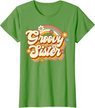 Retro Groovy Sister Family Birthday 60s 70s Hippie Costume T-Shirt