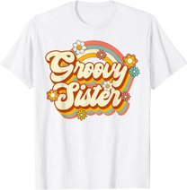 Retro Groovy Sister Family Birthday 60s 70s Hippie Costume T-Shirt
