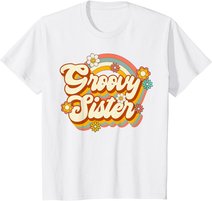 Retro Groovy Sister Family Birthday 60s 70s Hippie Costume T-Shirt