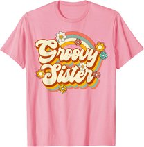 Retro Groovy Sister Family Birthday 60s 70s Hippie Costume T-Shirt