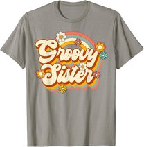 Retro Groovy Sister Family Birthday 60s 70s Hippie Costume T-Shirt