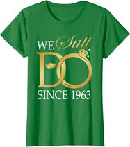 We Still Do Since 1963 Couples Anniversary Wedding 60th T-Shirt