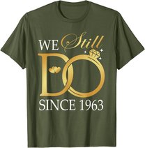 We Still Do Since 1963 Couples Anniversary Wedding 60th T-Shirt