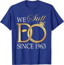 We Still Do Since 1963 Couples Anniversary Wedding 60th T-Shirt