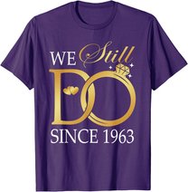 We Still Do Since 1963 Couples Anniversary Wedding 60th T-Shirt