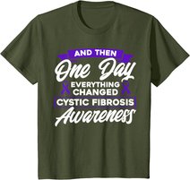 Everything Changed Cystic Fibrosis Awareness T-Shirt