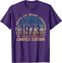 50th Birthday 50 Year Old Limited Edition Gifts Vintage 1973 T-Shirt