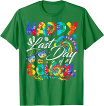 Happy Last Day Of School Shirt Teachers End Of Year Students T-Shirt