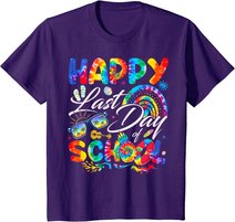 Happy Last Day Of School Shirt Teachers End Of Year Students T-Shirt