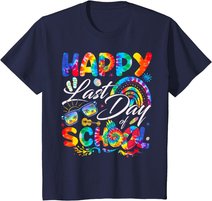 Happy Last Day Of School Shirt Teachers End Of Year Students T-Shirt