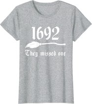 Salem Witch 1692 They Missed One Massachusetts Halloween T-Shirt