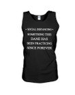 Social Distancing Something This Dane Has Been Practicing Since Forever Unisex Tank Top