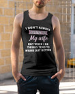 When I Do Things Tend To Work Out Better Husband Gift For Wife Unisex Tank Top