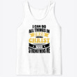 I Can Do All Things In 2020 Through Christ Who Strengthens Me Unisex Tank Top